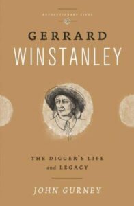 'Gerrard Winstanley: The Digger's Life and Legacy' by John Gurney